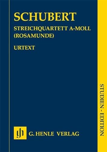 Streichquartett a-moll op. 29 D 804 ''Rosamunde''; Studien-Edition: Besetzung: Streichquartette (Studien-Editionen: Studienpartituren) von G. Henle Verlag